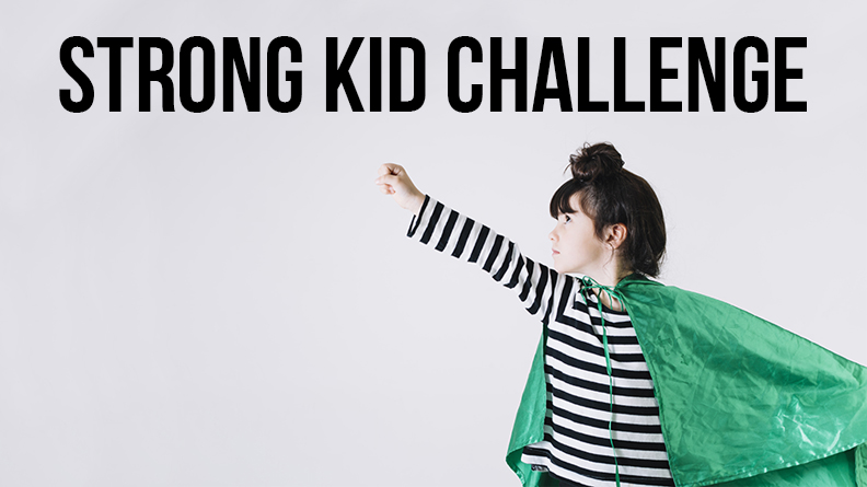 Strong Kid Challenge